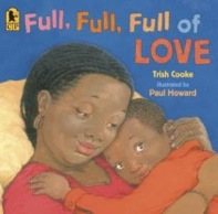 full, full, full of love by Trisha Cooke