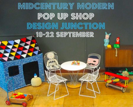MIDCENTURY MODERN POP UP  at Design Junction